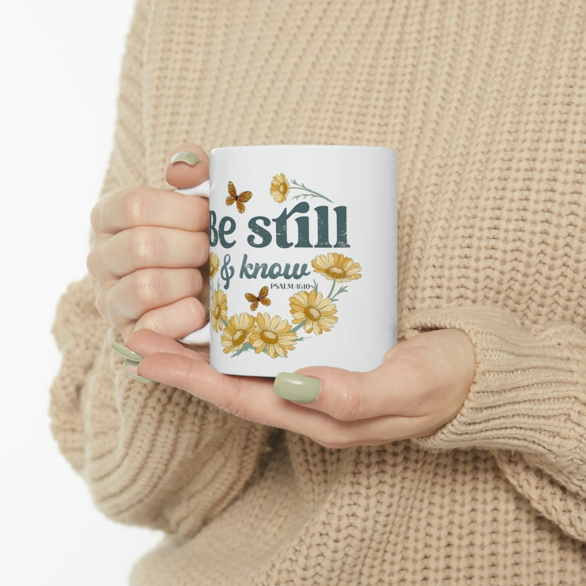 Be Still And Know 11oz Mug