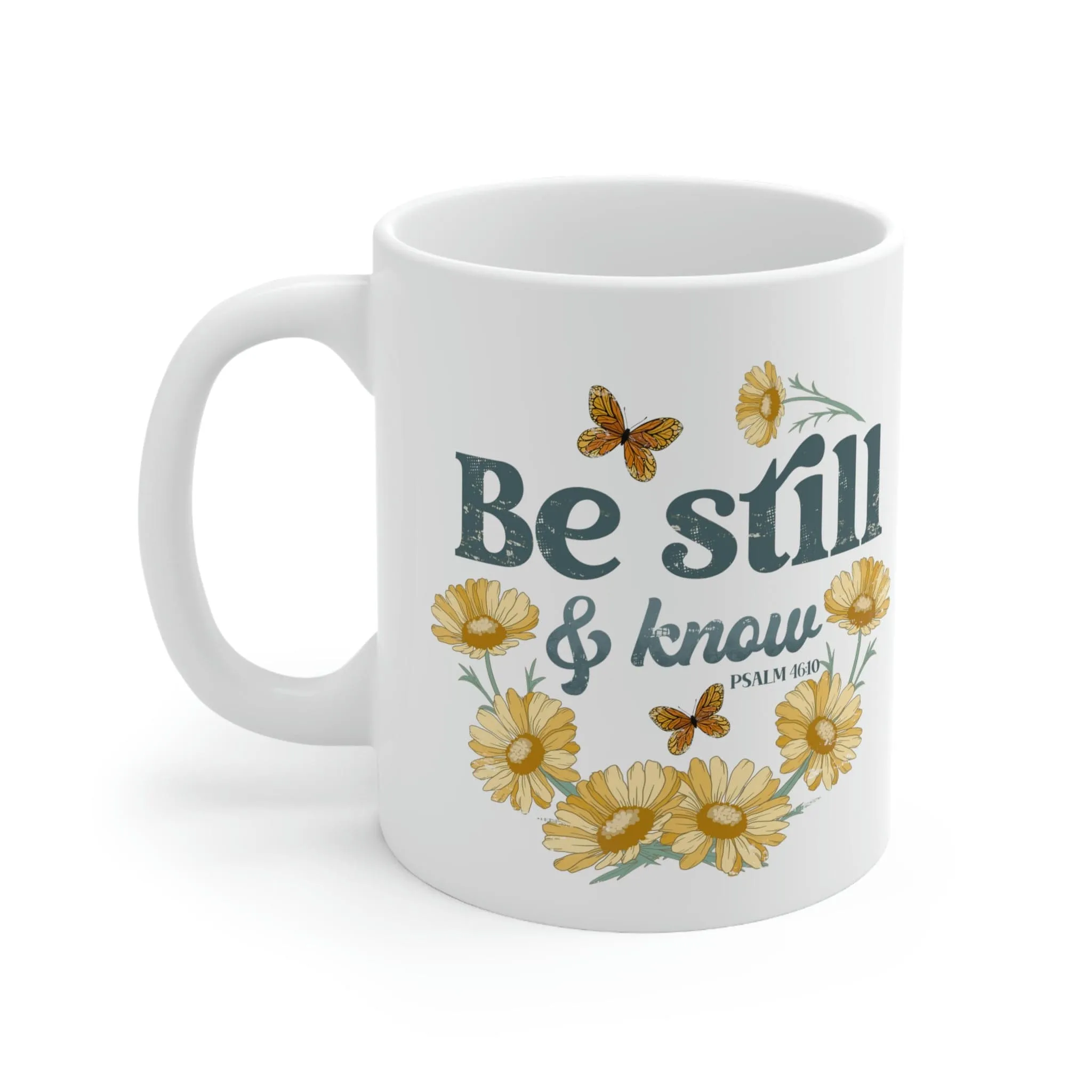 Be Still And Know 11oz Mug