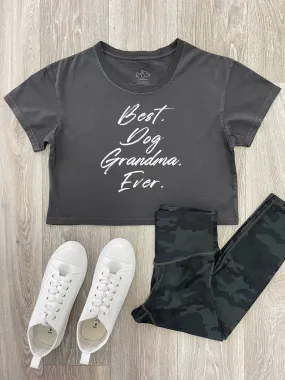 Best. Dog Grandma. Ever. Annie Crop Tee