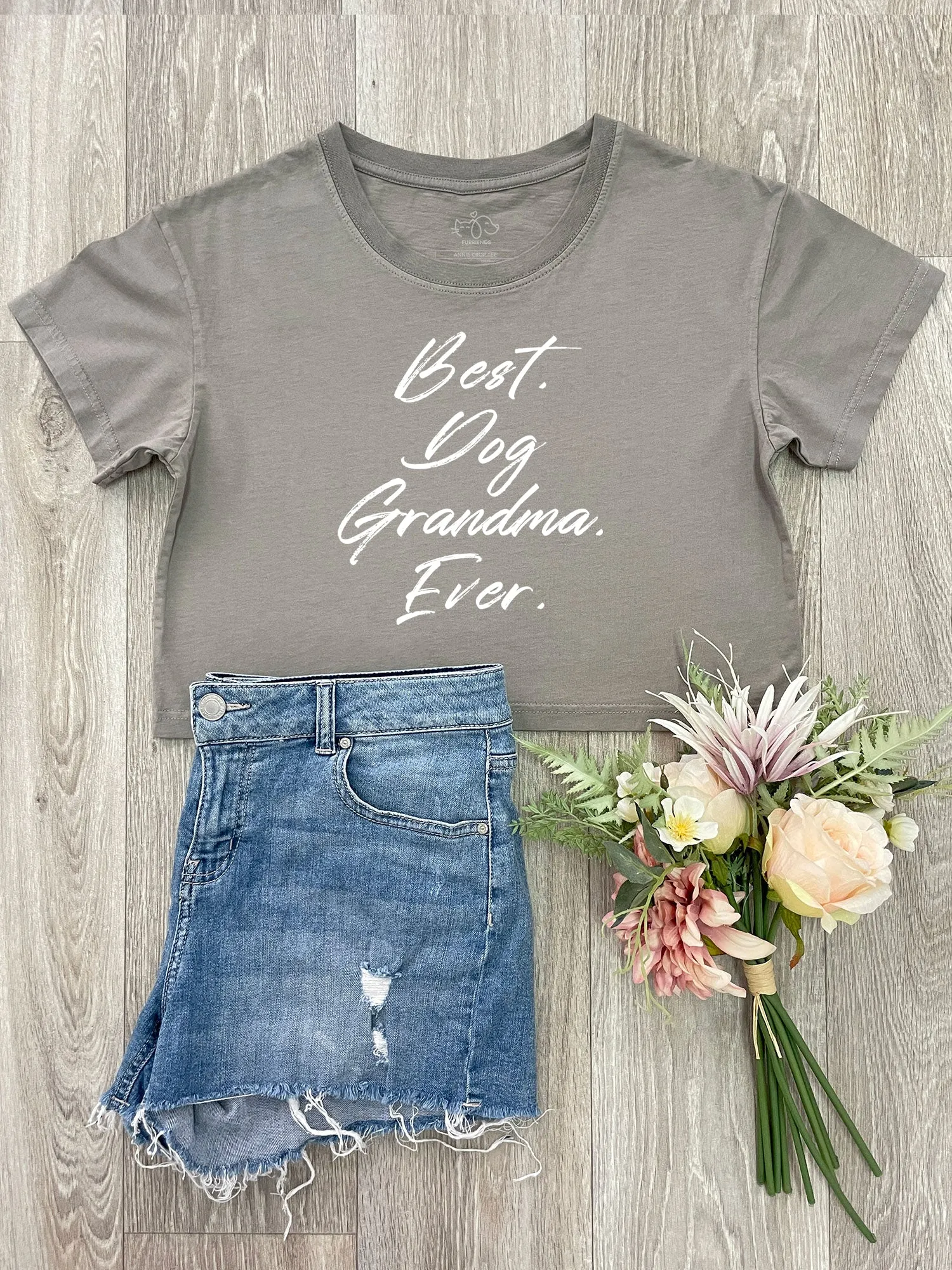 Best. Dog Grandma. Ever. Annie Crop Tee